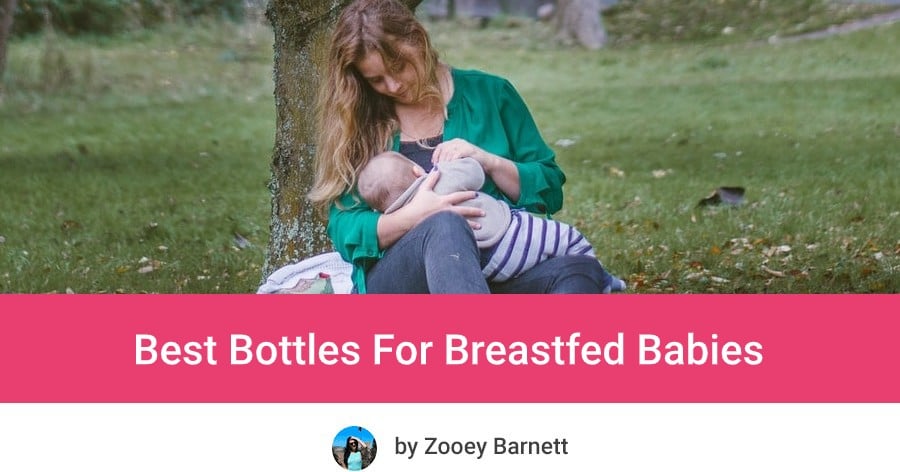 Best Bottle For Breastfeeding baby who refuses bottle