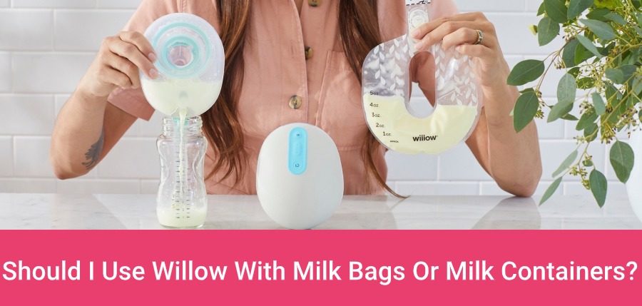 willow milk bags vs milk containers
