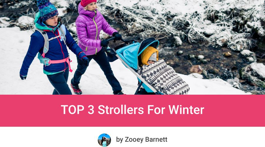 Best Stroller For Snow and Best Strollers For Winter