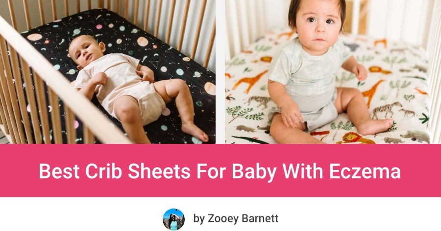 Best Crib Sheets For Babies With Eczema