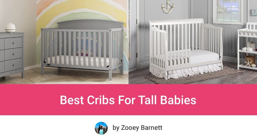 Tall Cribs For Tall Babies, Best Tall Crib