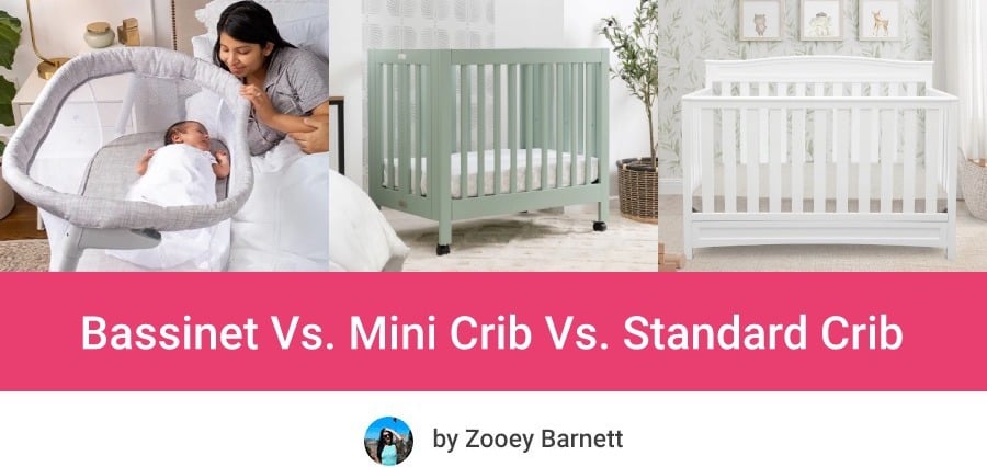 Bassinet vs. Mini Crib vs. Baby Crib