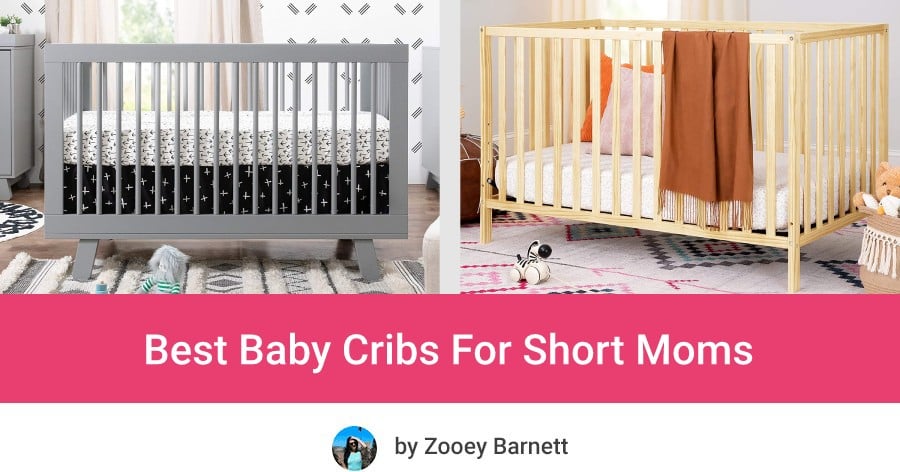 Best Cribs For Petite Short Moms
