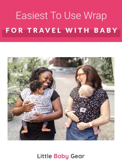 Easiest to use baby wrap carrier for travel with baby