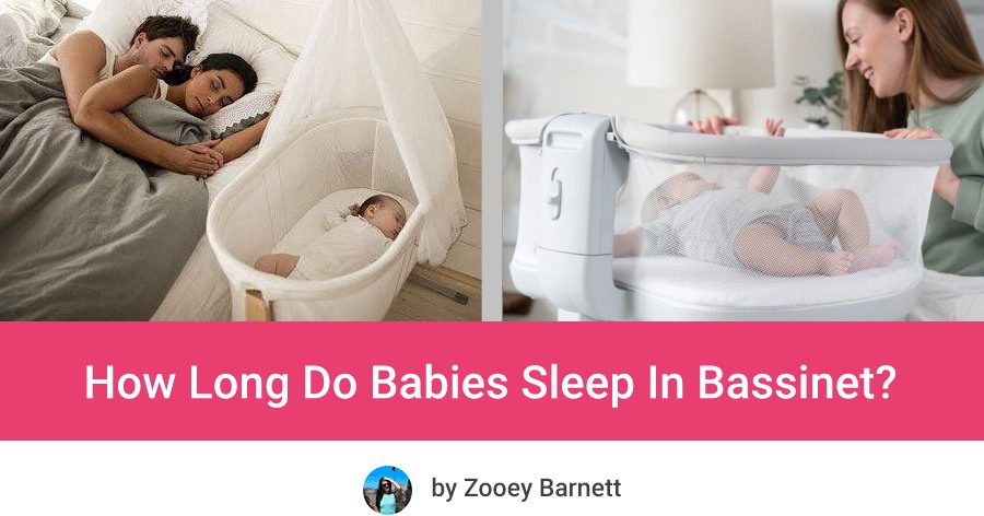 How Long Do Babies Sleep In Bassinet