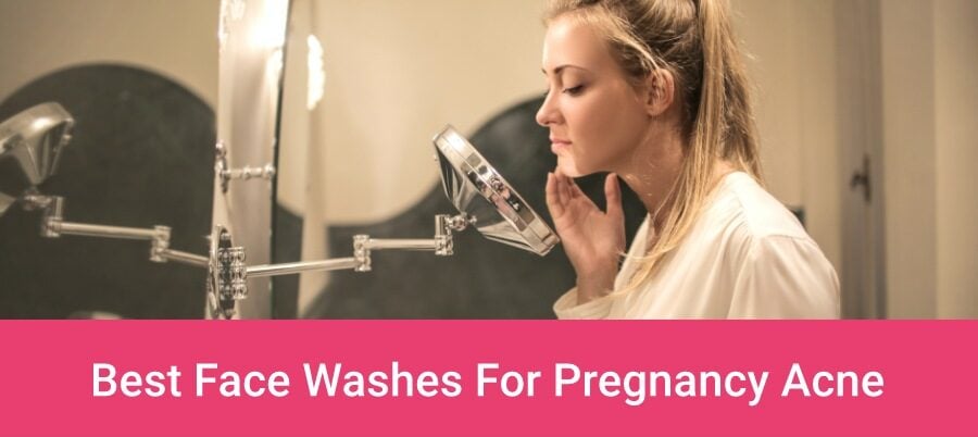 Best Face Washes For Pregnancy Acne