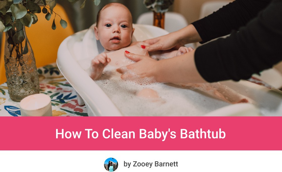 How To Clean Baby's Bathtub