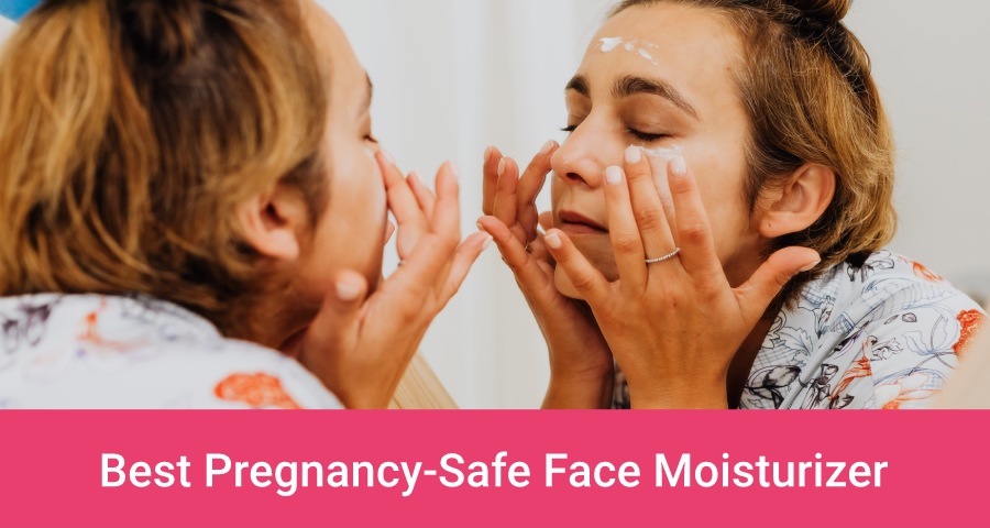 Best Pregnancy-Safe Face Moisturizer