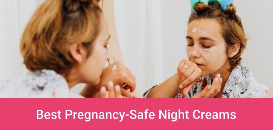 Best Pregnancy-Safe Night Cream