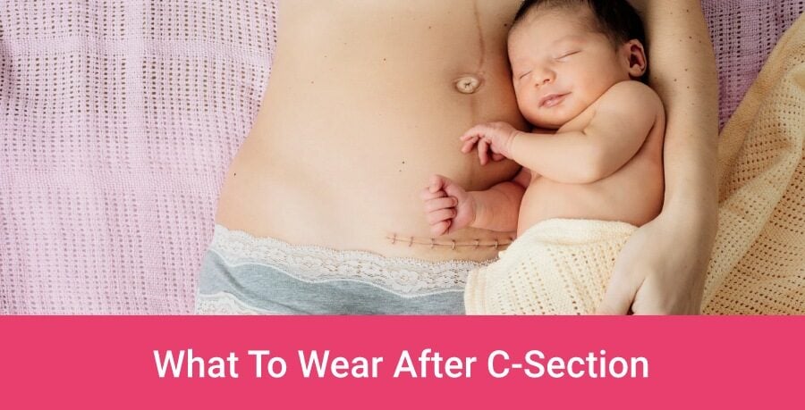What to Wear After a CSection  Kindred Bravely