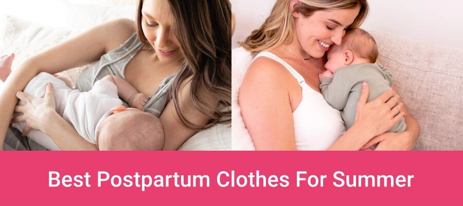 Best Postpartum Clothes For Summer [2023]