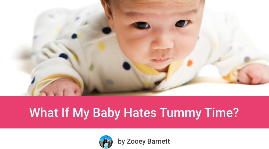 What If My Baby Hates Tummy Time