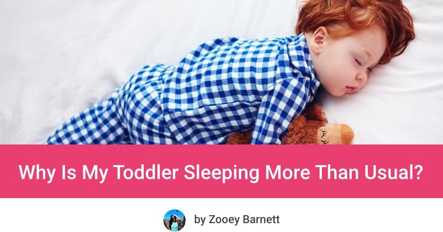Why Is My Toddler Sleeping More Than Usual?