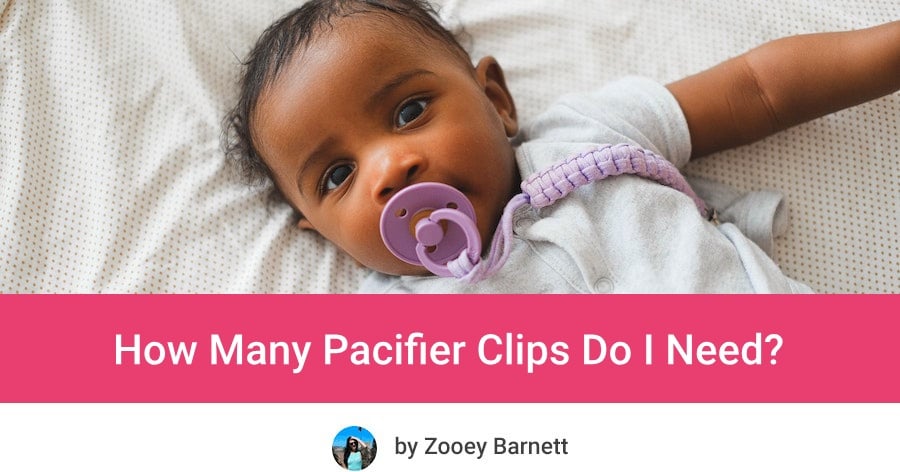 How Many Pacifier Clips Do I Need?