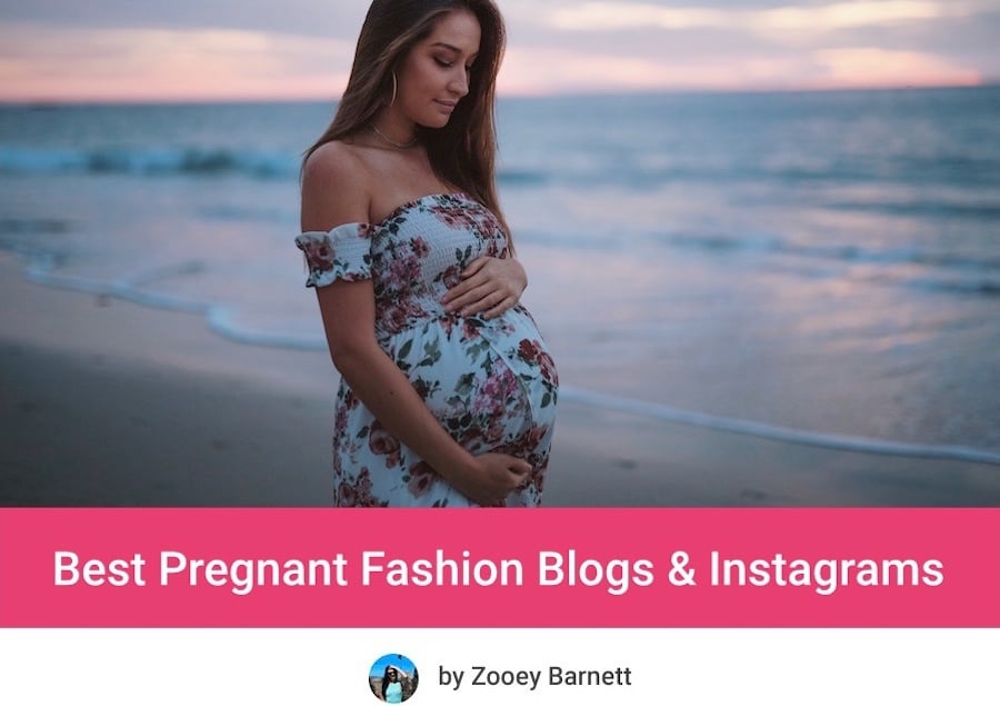 Best Pregnant Fashion Blogs & Instagrams