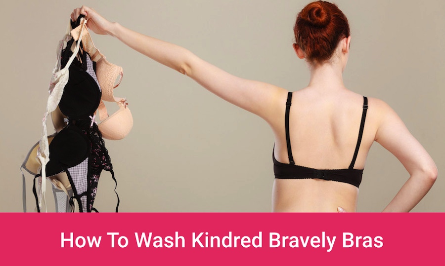 How To Wash Kindred Bravely Bra?