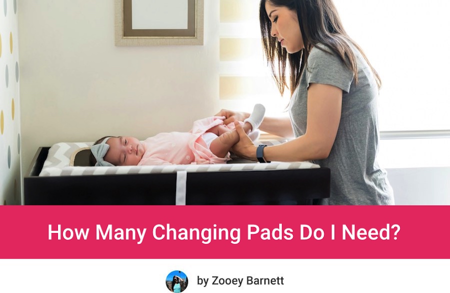How Many Changing Pads Do I Need For My Baby